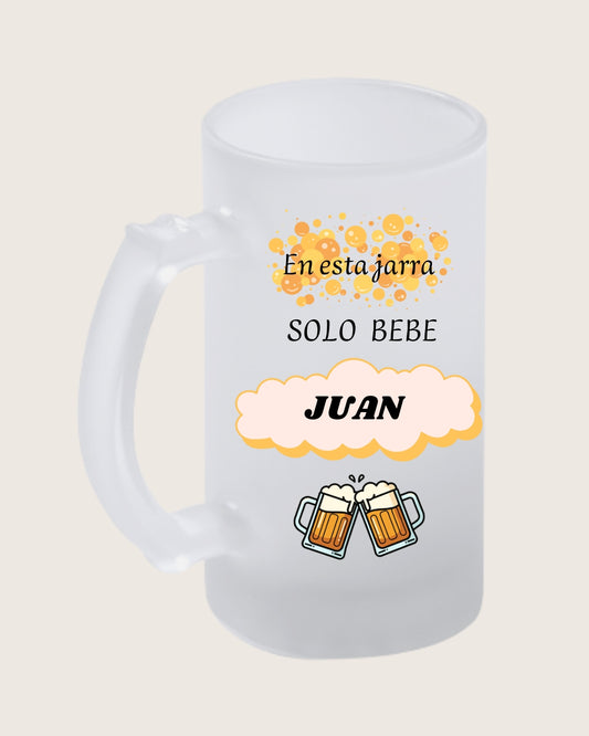 Jarra En esta jarra solo bebe Juan